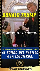 Donald Trump - Mi pobre angelito 2: Perdido en Nueva York (1992) Disculpe, ¿El vestíbulo? Al fondo del pasillo a la izquierda. #escenasmemorables #donaldtrump #mipobreangelito | Escenas Memorables