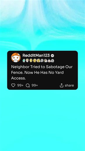 Neighbor's Fence Sabotage Backfires Dramatically