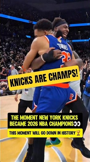 The moment Knicks became CHAMPIONS🗽