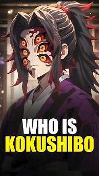 Who Is Kokushibo? Upper Moon One Explained!