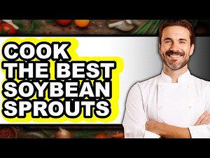 How to Cook Soybean Sprouts