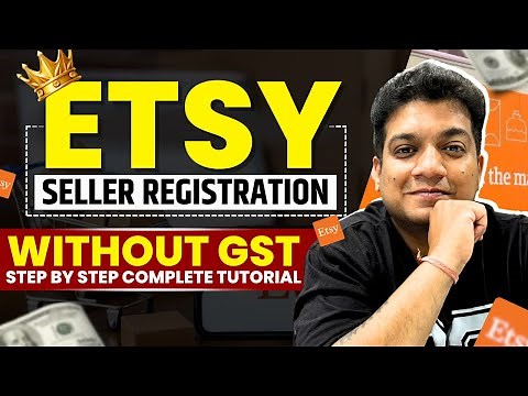ETSY SELLER REGISTRATION WITHOUT GST | STEP BY STEP COMPLETE TUTORIAL | SELL ON ETSY