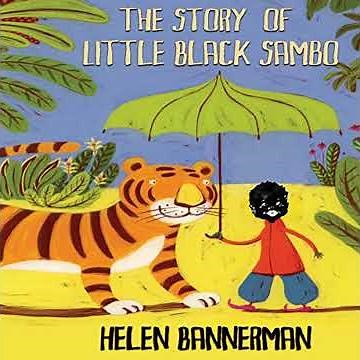 Story of Little Black Sambo by Helen Bannerman | Full Audiobook