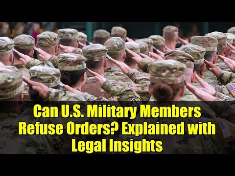 Can U.S. Military Members Refuse Orders? Explained with Legal Insights