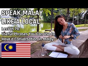Speak Malay Like a Local - Lesson 79 : Useful Phrases to Have a Conversation in Malay