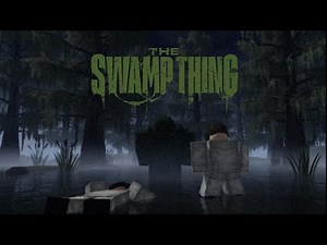 THE SWAMP THING: A Roblox Short Film