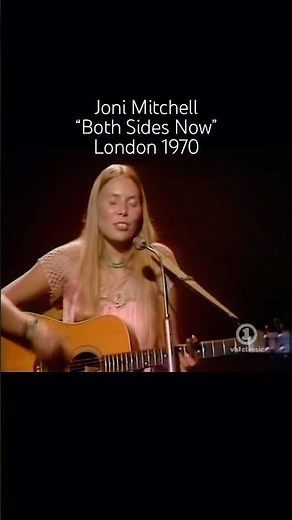 "Both Sides Now" Joni Mitchell 1970