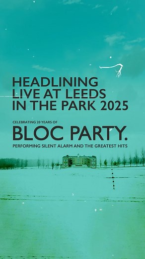 Bloc Party perform 'Silent Alarm' and the greatest hits at Live at Leeds in the Park 2025 ⚠️ Tickets go on sale Friday 9am 🎟️ liveatleeds.com | Live at Leeds