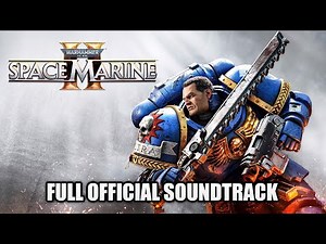 Warhammer 40K: Space Marine 2 OST - Full Official Soundtrack (Full Album OST)
