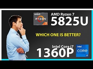 AMD Ryzen 7 5825U vs INTEL Core i7 1360P Technical Comparison