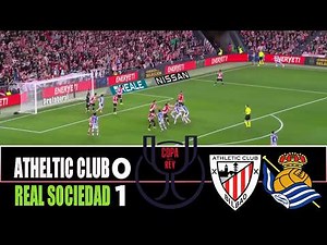 ATHLETIC BILBAO vs REAL SOCIEDAD 0-1 | 2026 Copa Del Rey | Match Highlights