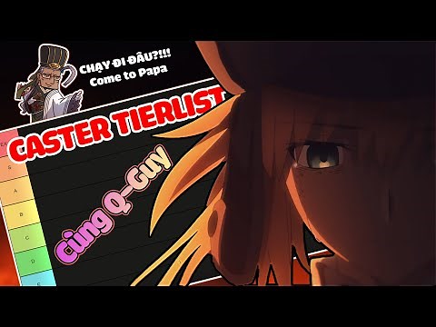 Fate/Grand Order : Caster Tierlist Cùng Q-Guy