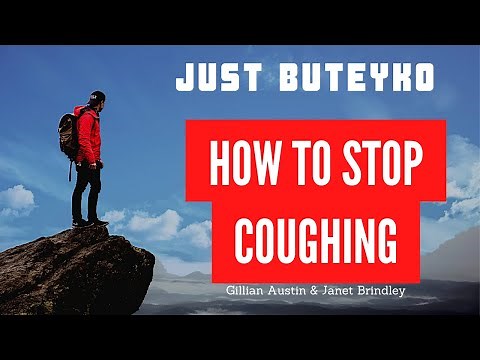 Part 1:The Stop Cough - a one minute Buteyko breathing technique. Just learn four simple steps