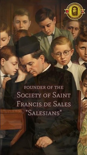 Saint John Bosco the Great (January 31st)
