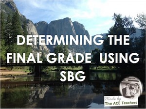 Determining the Final Grade Using Standards Based Grading PD for Teachers