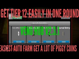 Piggy script get tier 12 Season 8 easily best auto farm for piggy coins | Veno Hub V2.3.1