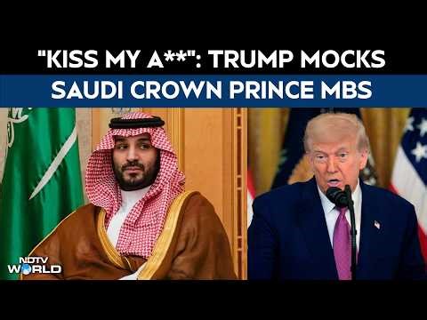 Trump News | "Kiss My A**": Trump's Undignified Reference To Saudi Crown Prince MBS Triggers Outrage