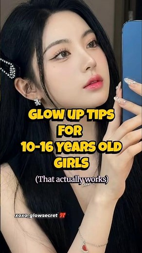 Glow Up Tips for School Girls (10-16 Years) 🌸✨ #glowup
