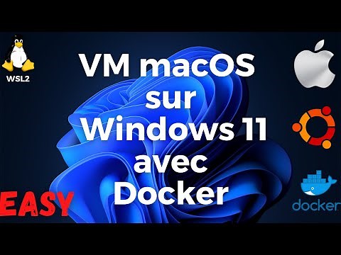 [TUTO] Windows 11 : Installer Une VM macOS Avec Docker