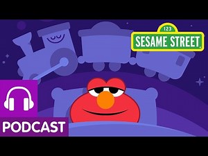 Elmo's Choo Choo | Goodnight, World! A Podcast for Kids with Headspace