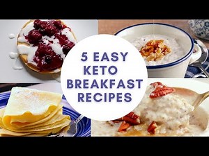 5 Delicious Easy Keto Breakfast Recipe Ideas For Beginners