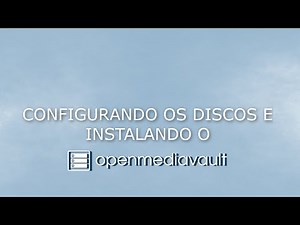 Configuração dos discos + Instalação do OpenMediaVault