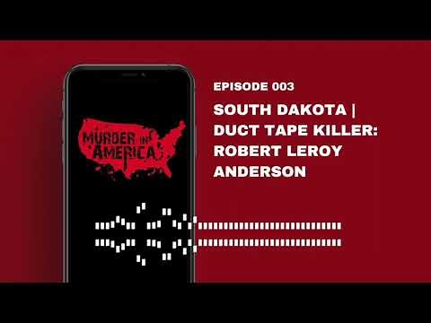 Duct Tape Killer: Robert Leroy Anderson | MURDER IN AMERICA | EP 03 SOUTH DAKOTA