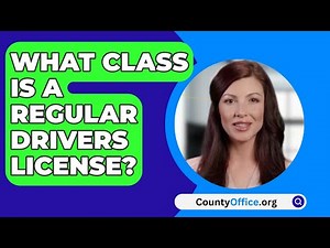 What Class Is A Regular Drivers License? - CountyOffice.org