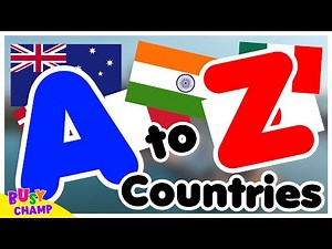 A to Z Country Names | ABC Countries for Toddlers | Learn Alphabet with Countries and Flags Toddlers