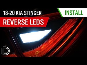 How to Install 2018-2023 Kia Stinger Reverse LEDs | Diode Dynamics