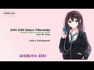 DAN DAN Kokoro Hikareteku - Lirik & Terjemahan