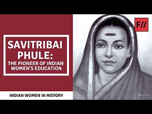 Savitribai Phule: The Pioneer Of Indian Women's Education | Feminism In India