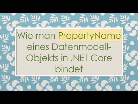 Wie man PropertyName eines Datenmodell-Objekts in .NET Core bindet