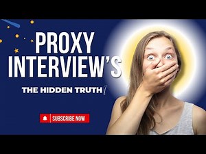 Proxy Interviews: The hidden truth !
