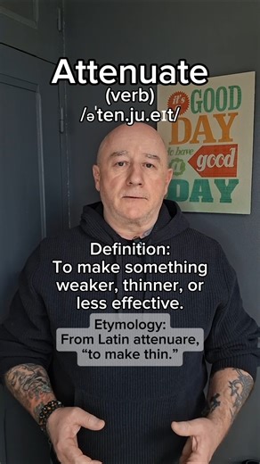 Attenuate! English Pronunciation, Meaning, Synonyms, Etymology, and Examples!