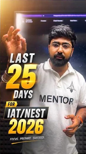 3 Important Tips Before IAT/NEST 2026 🚀 | Last 25 Days Preparation Strategy 🔥