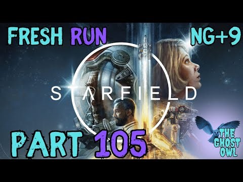 Starfield Part 105 NG+9 Reaching NG+10 and Final Thoughts On NG Progression