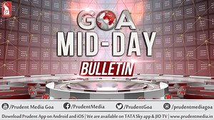 2.5K views · 13 reactions | GOA MID DAY AT 12 PM | Prudent Media | Facebook