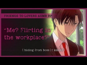 Your cute office crush asks you out (ASMR RP M4A) 💝 [hiding from boss] [kisses]