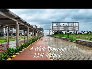 A Walk Through IIM Raipur