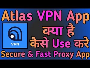 Atlas VPN App kaise use kare || How to use Atlas VPN || Atlas VPN App