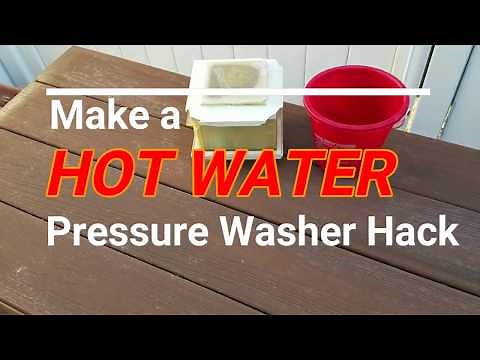 Make a HOT WATER pressure washer hack