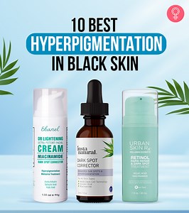 The 10 Best Products For Hyperpigmentation In Black Skin