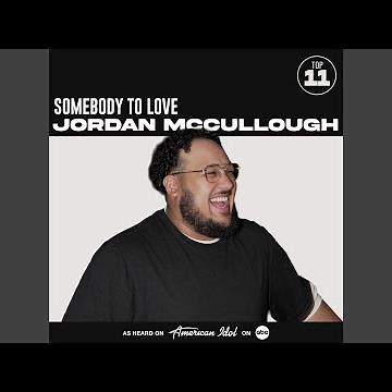 Somebody To Love (from American Idol)