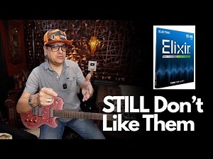 Elixir Nanoweb Guitar String Review - I DON'T Like Them