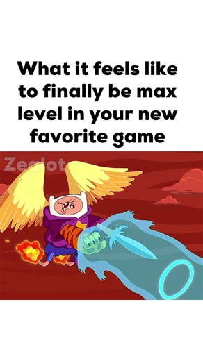What it feels like to finally be max level in your new favorite game
