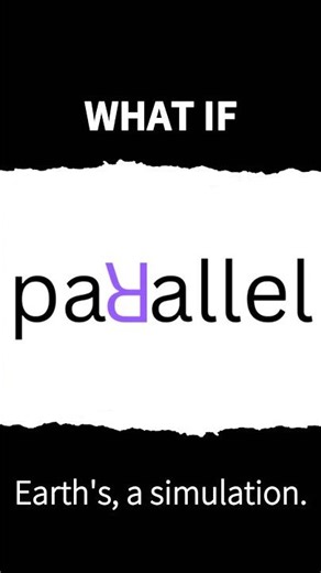 What If Earth’s A Simulation
