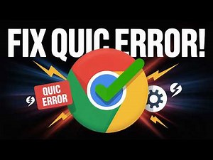 How to Fix Google Chrome QUIC Protocol Error (Quick & Easy Solutions)