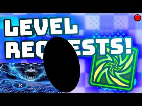 🔴 GD LEVEL REQUESTS LIVE!!! (anyone welcome)
