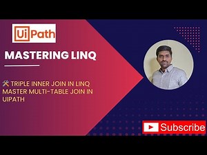 13.How to INNER JOIN 3 DataTables in UiPath | Powerful LINQ Technique